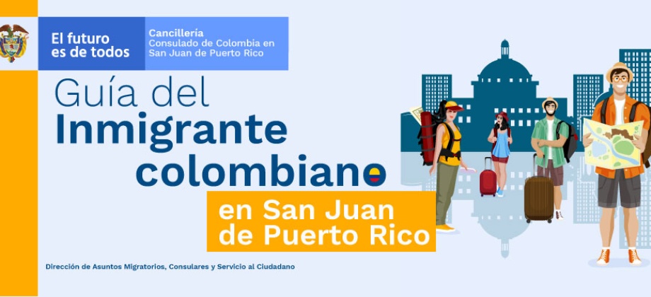 Guía del inmigrante colombiano en San Juan de Puerto Rico