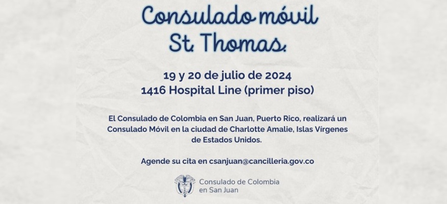 Jornada de Consulado Móvil en la ciudad de Charlotte Amalie este 19 y 20 de julio de 2024