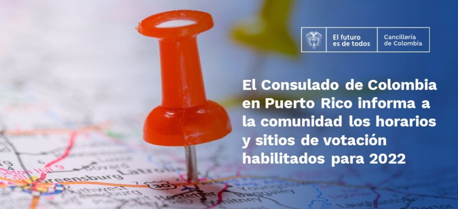 El Consulado de Colombia en Puerto Rico informa a la comunidad los horarios y sitios de votación habilitados 