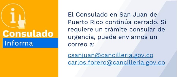 El Consulado en San Juan de Puerto Rico continúa cerrado. Si requiere un trámite consular de urgencia, puede escribirnos por correo electrónico