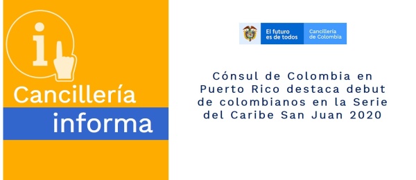 Cónsul de Colombia en Puerto Rico destaca debut de colombianos en la Serie del Caribe San Juan 2020