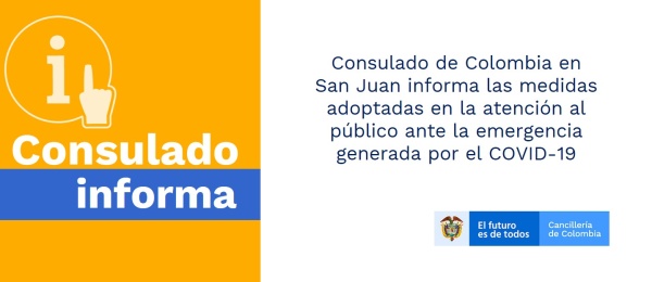 Consulado de Colombia en San Juan informa las medidas adoptadas en la atención al público ante la emergencia por el COVID-19 